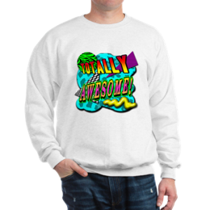 totally awesome 80s shirt